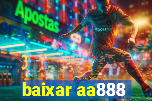 baixar aa888